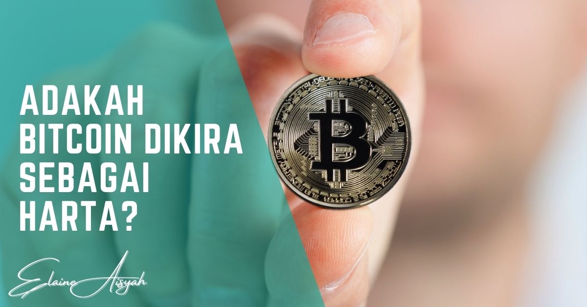 Adakah BITCOIN dikira sebagai Harta